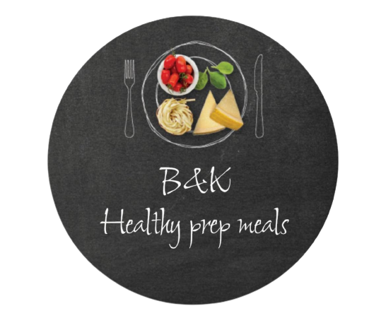 B and K Healthy Prep Meals